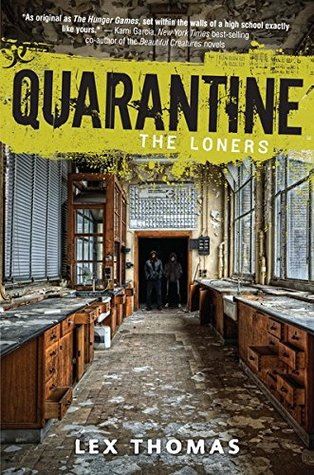 The Loners Quarantine by Lex Thomas